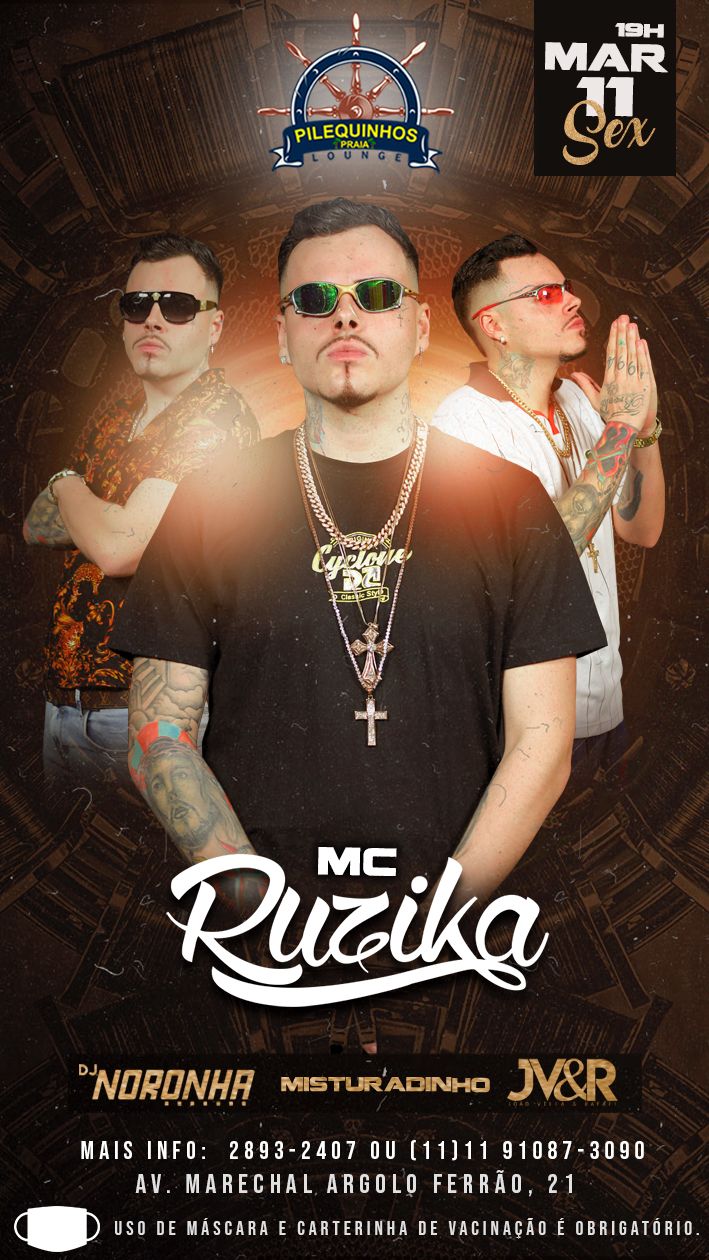 Pilequinhos Praia: Sexta Feira 11/03 - Mc Ruzika