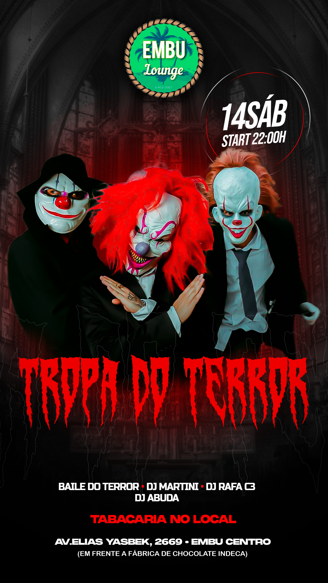 Embu Lounge: Sábado tropa do terror 14/05