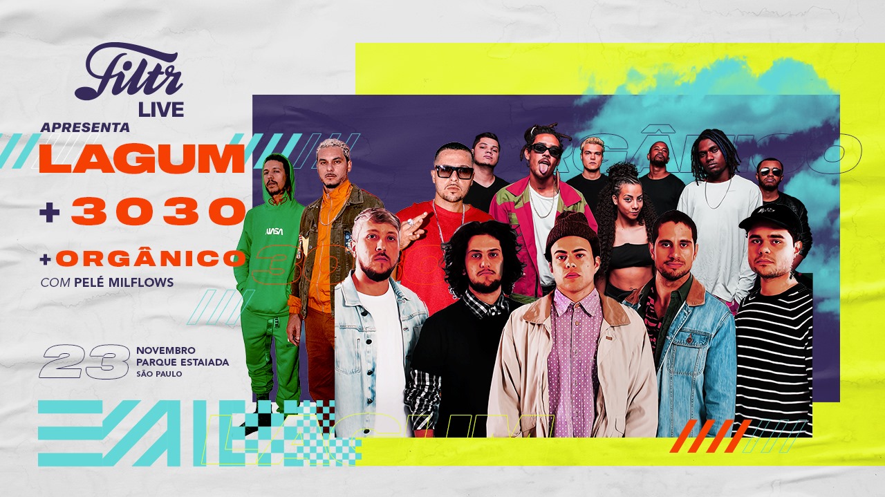 Filtr Live apresenta: Lagum, 3030 e Orgânico