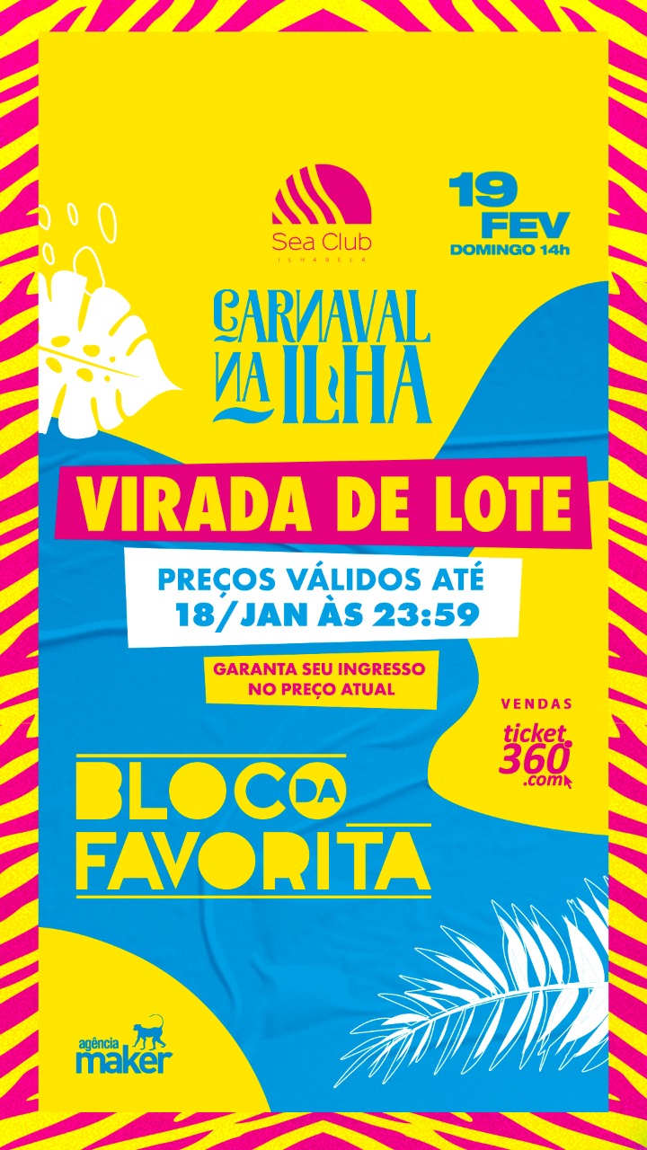 Carnaval Sea Club Ilhabela 2023 - Bloco da Favorita