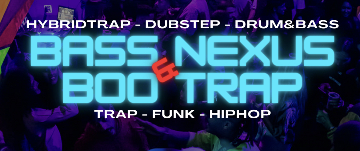 NOLA: BASS NEXUS e BOO TRAP