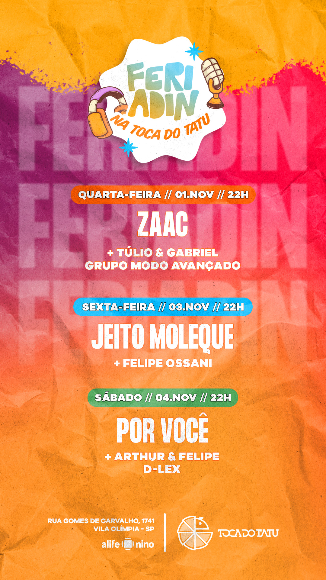 LISTA VIP: Feriadin do Toca Do Tatu (Quarta, Sexta e Sábado)