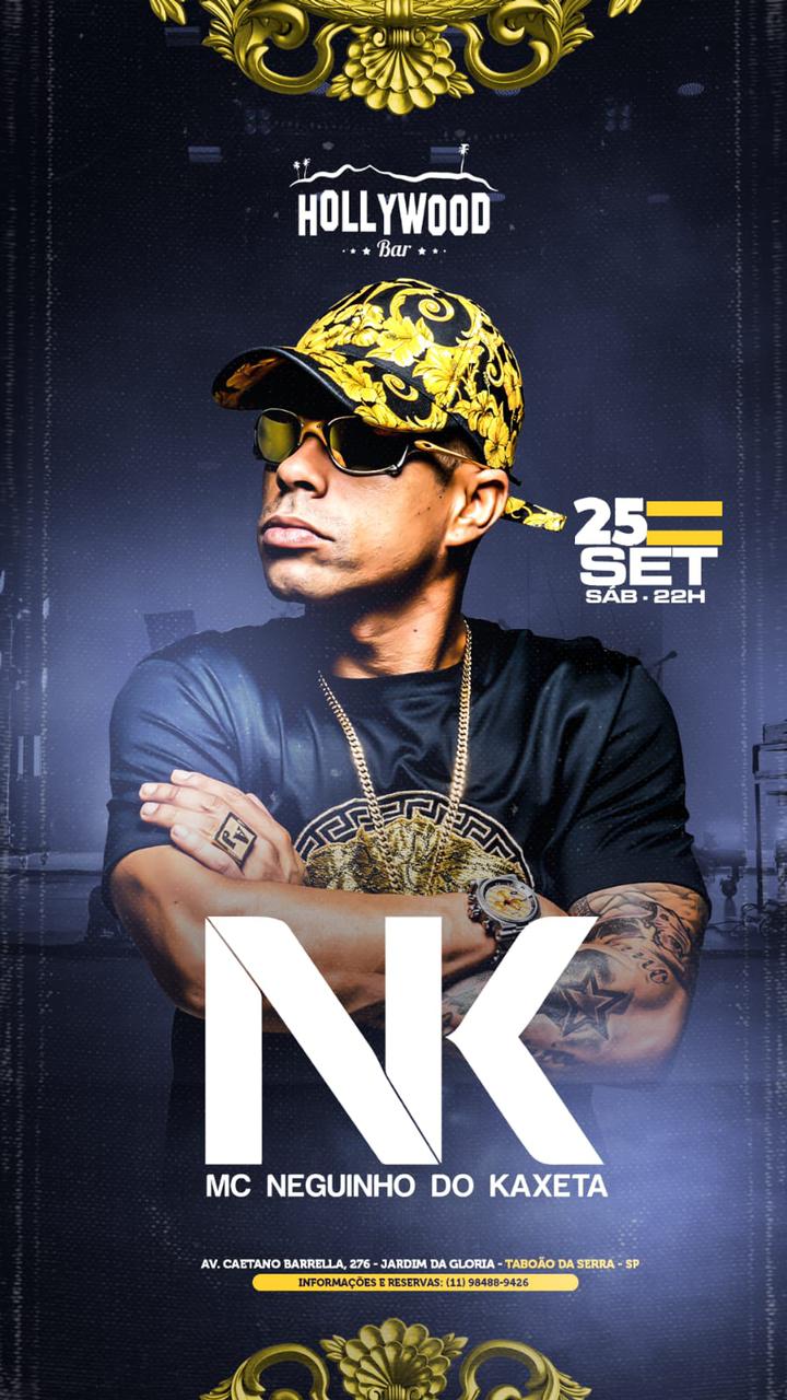 HOLLYWOOD: Neguinho da Kaxeta