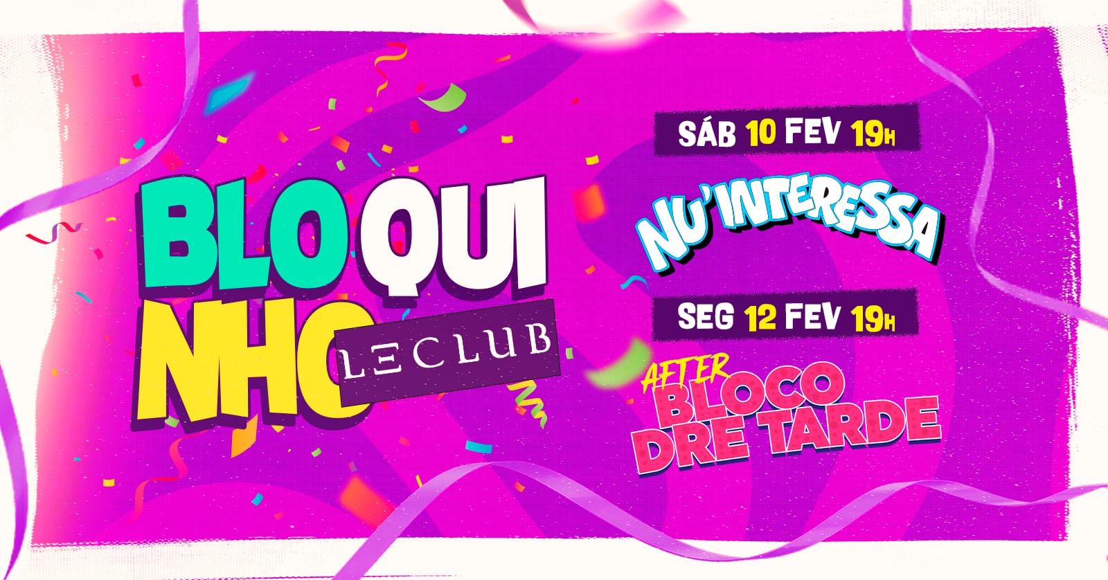 VIPs Carnaval Faria Lima - LE CLUB: Bloco Nu’Interessa - After Bloco Dre Tarde