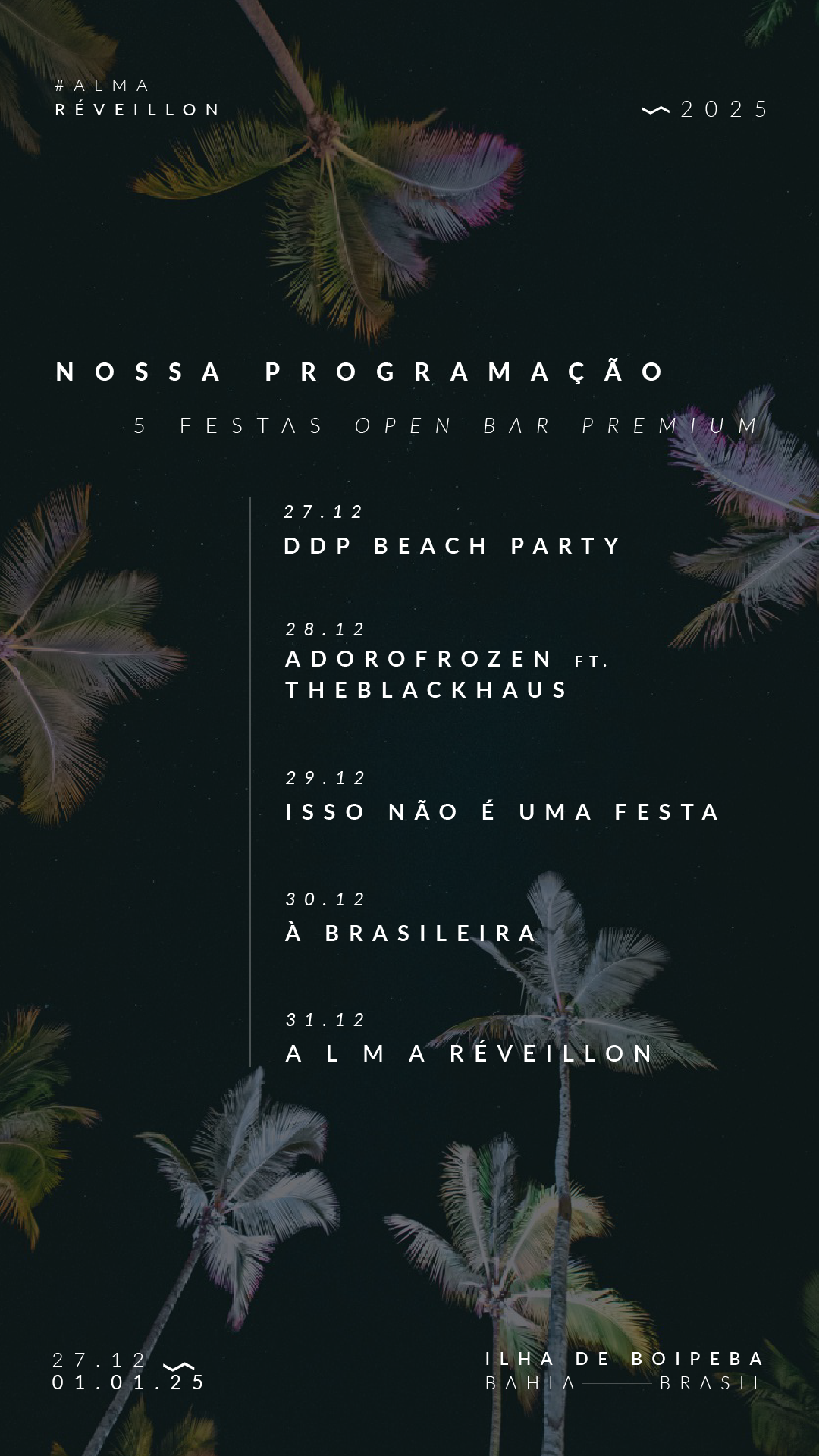 Reveillon Nordeste 2025 - Alma - Boipeba/BA