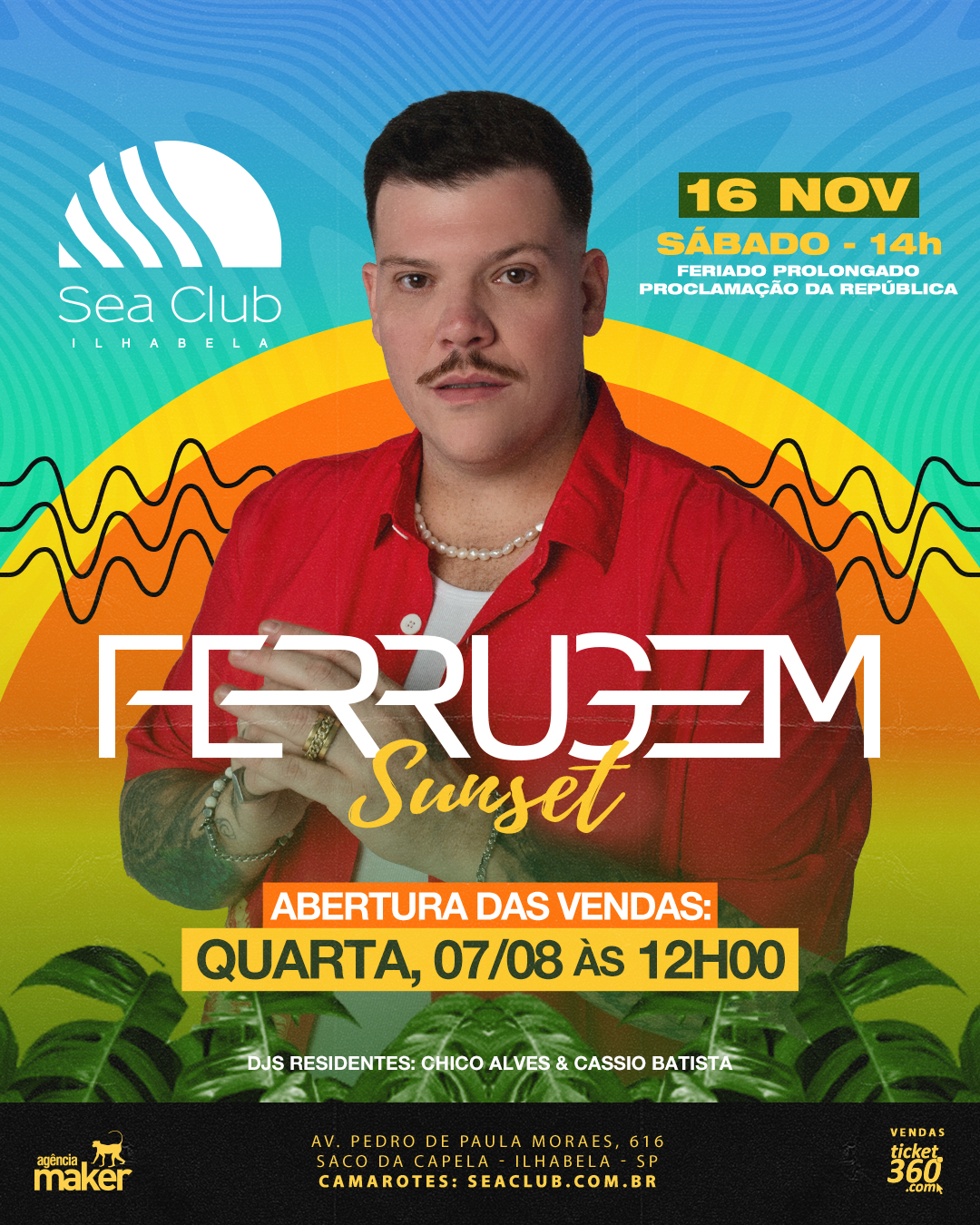 Ferrugem Sunset Sea Club - Ilhabela 16 de Novembro