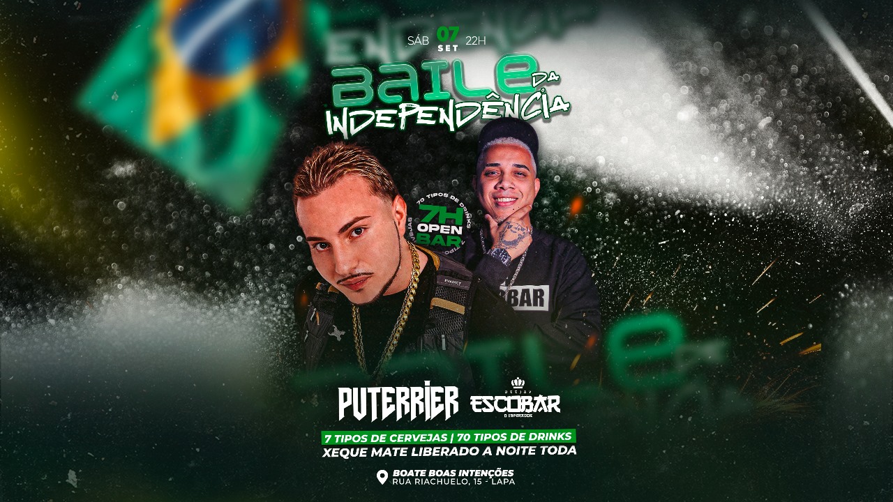 Boate Boas Intenções: Baile da Independência | 7 horas de OPEN BAR + Mc Putterier + Dj Escobar