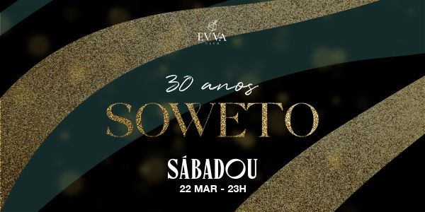 Evva Club: Sabadou Convida Soweto 