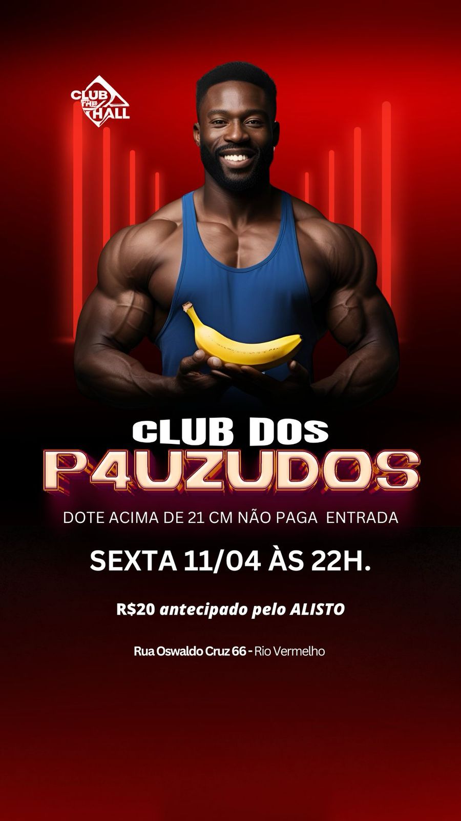 Club The Hall: Clube dos Pauzudos