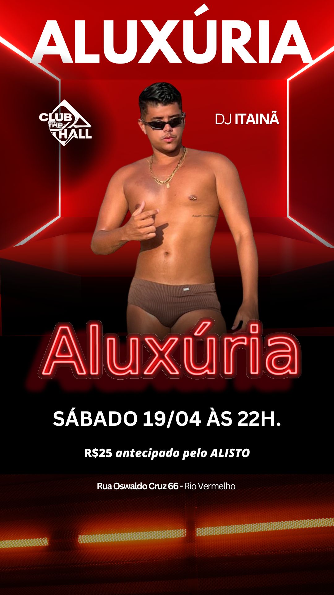 Club The Hall: SÁBADO DE ALUXÚRIA