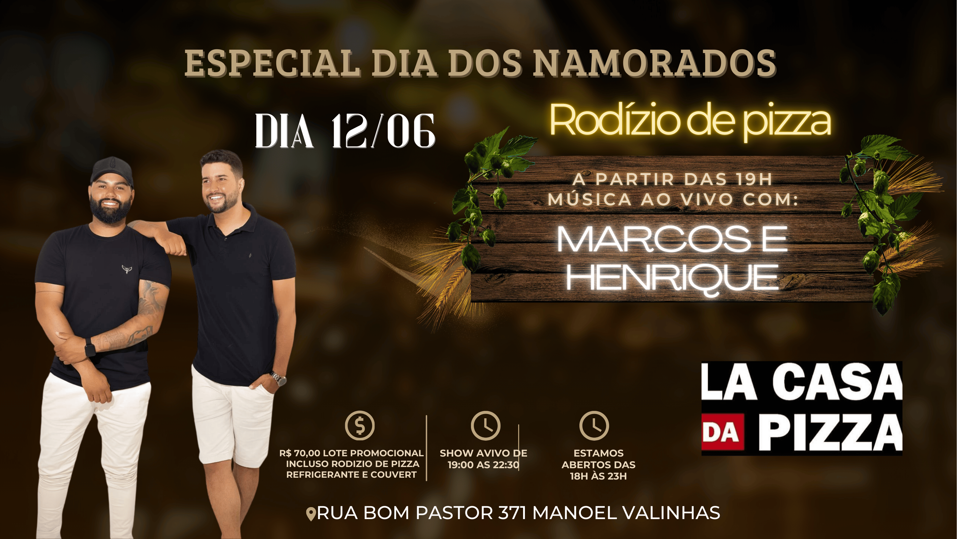 ENTRADA VIP: Dia dos Namorados - La Casa da Pizza