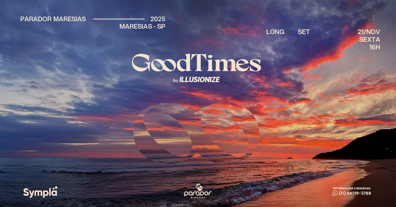 Parador Maresias - Good Times - Illusionize