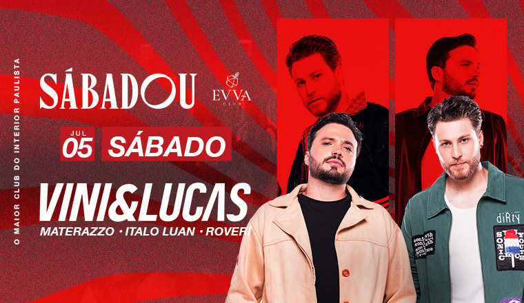 Evva Club : Sabadou Convida Vini e Lucas