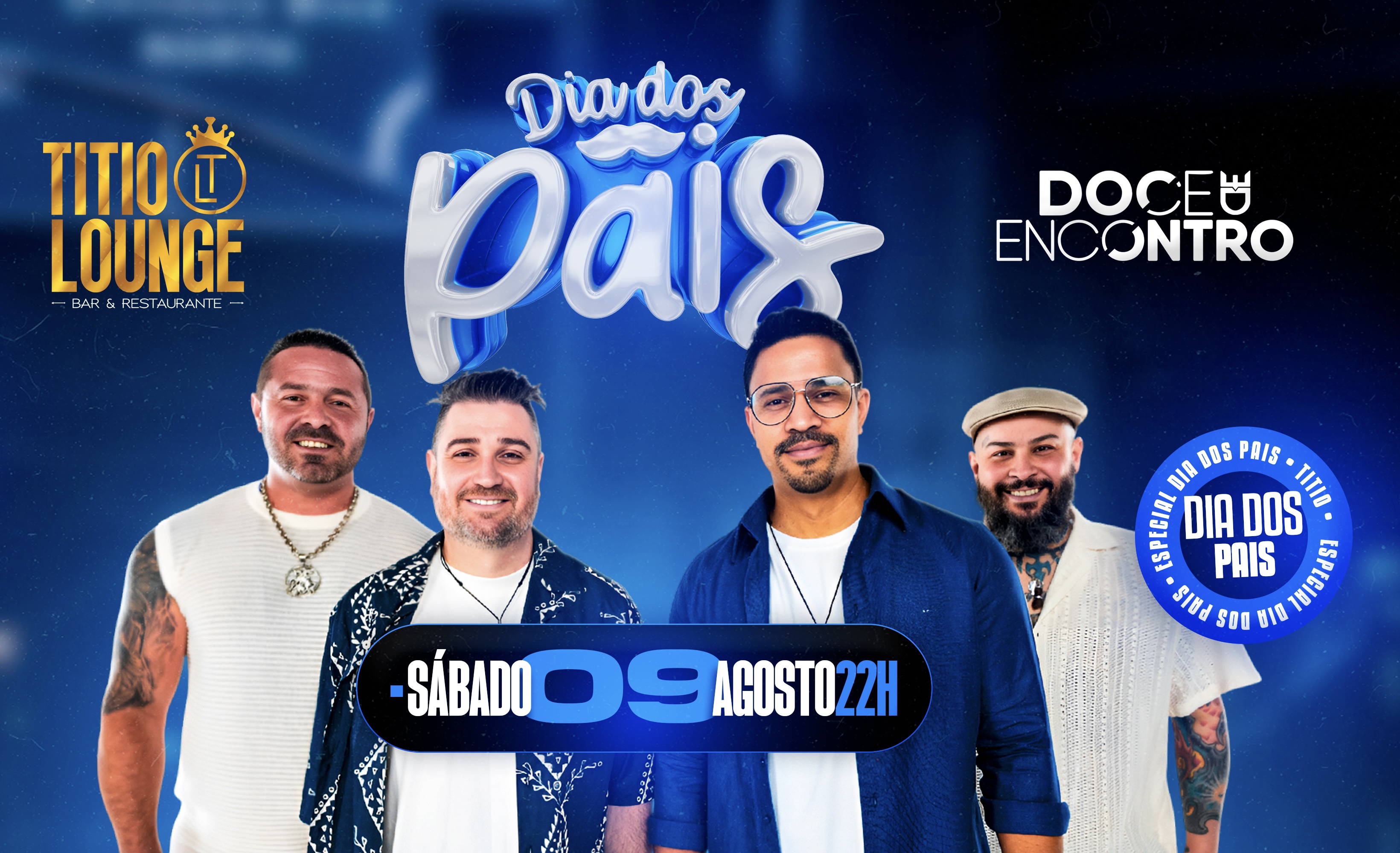 Titio Lounge Bar e Restaurante: DIAS DOS PAIS COM DOCE ENCONTRO E TOP’S DJ’S