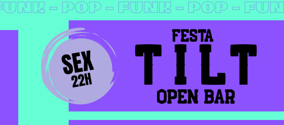NOLA: Festa T I L T - OPEN BAR