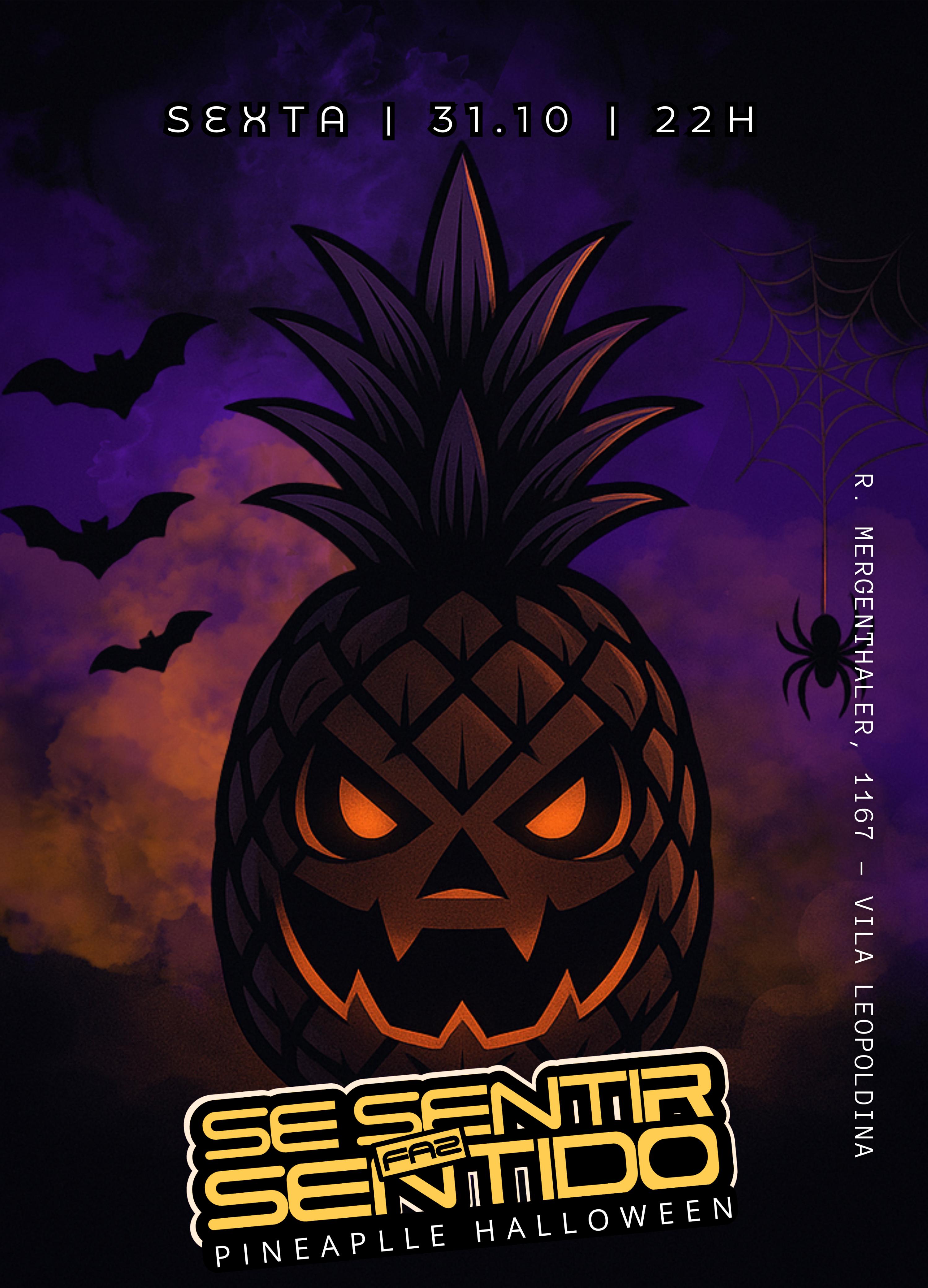 SE SENTIR FAZ SENTIDO PINEAPPLE HALLOWEEN 