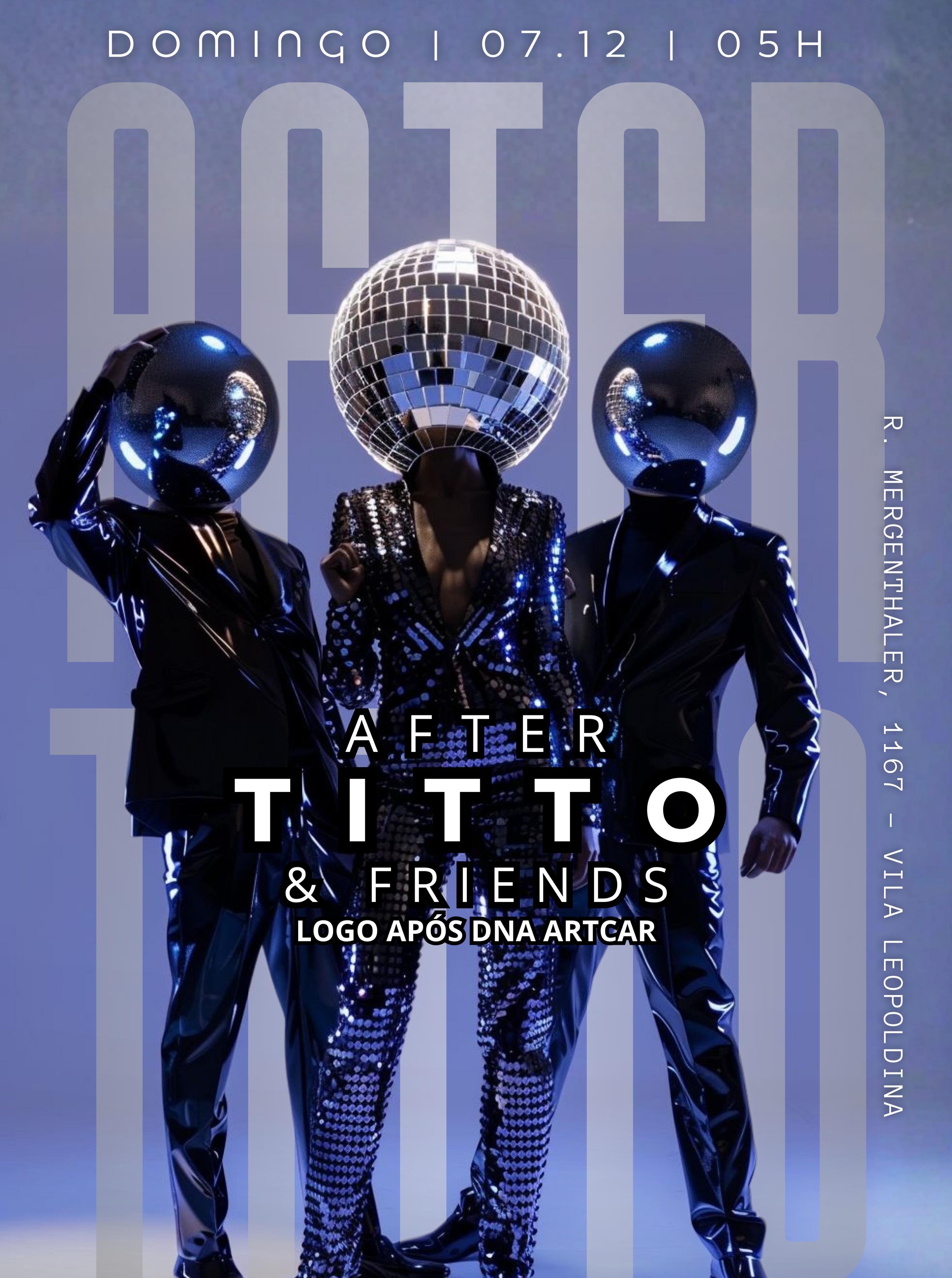 AFTER TITTO & FRIENDS