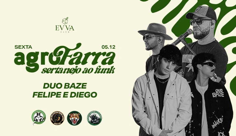 Evva Club: Agrofarra Convida Felipe e Diego 
