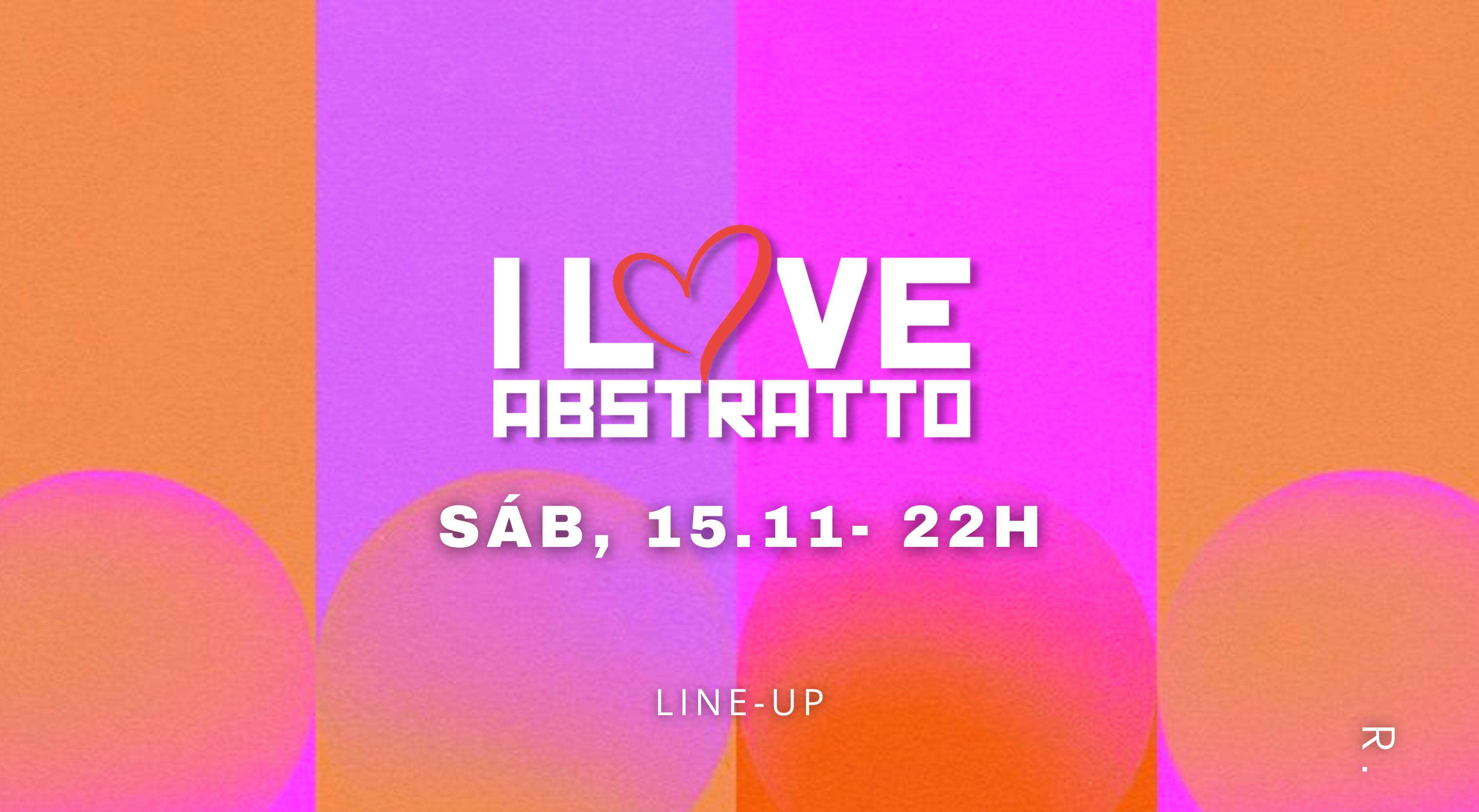 I LOVE ABSTRATTO