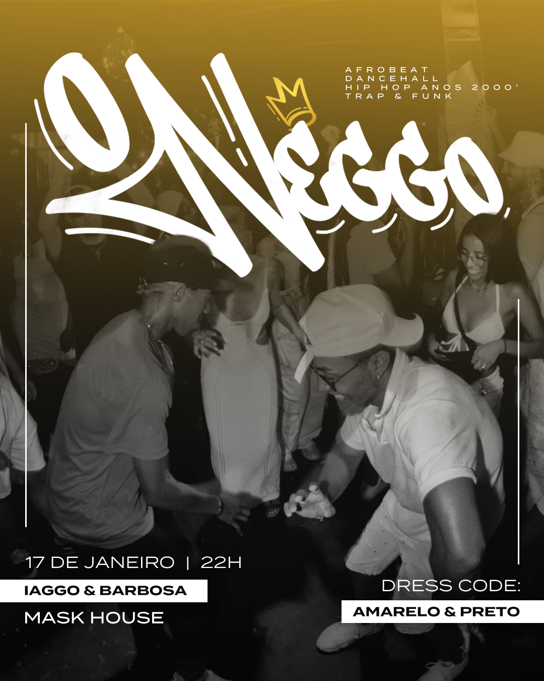ONEGGO @ AMARELO & PRETO - 17/01.
