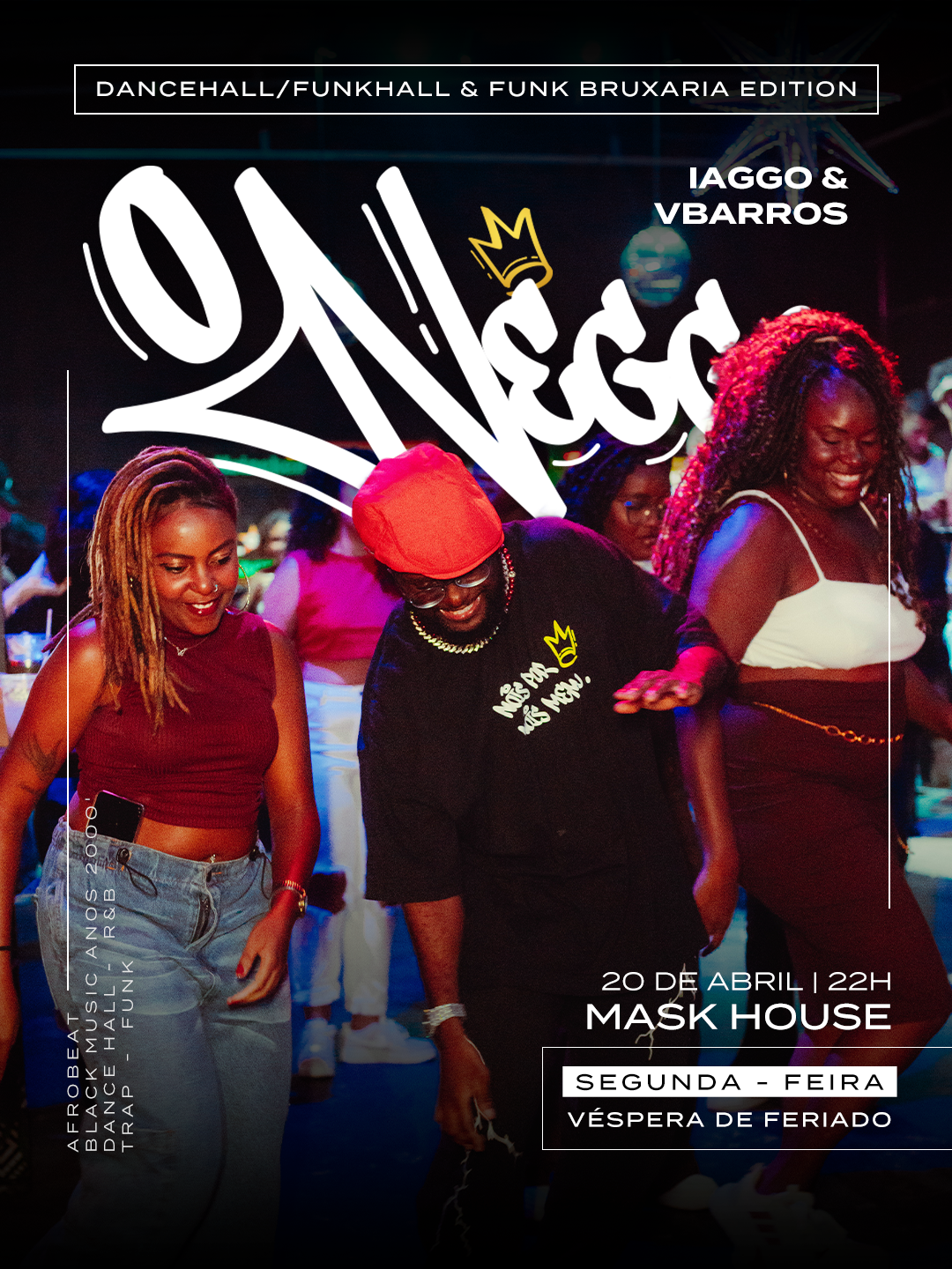 ONEGGO @ DANCE HALL, FUNK HALL & FUNK BRUXARIA EDITION - 20/04 (VÉSPERA DE FERIADO)