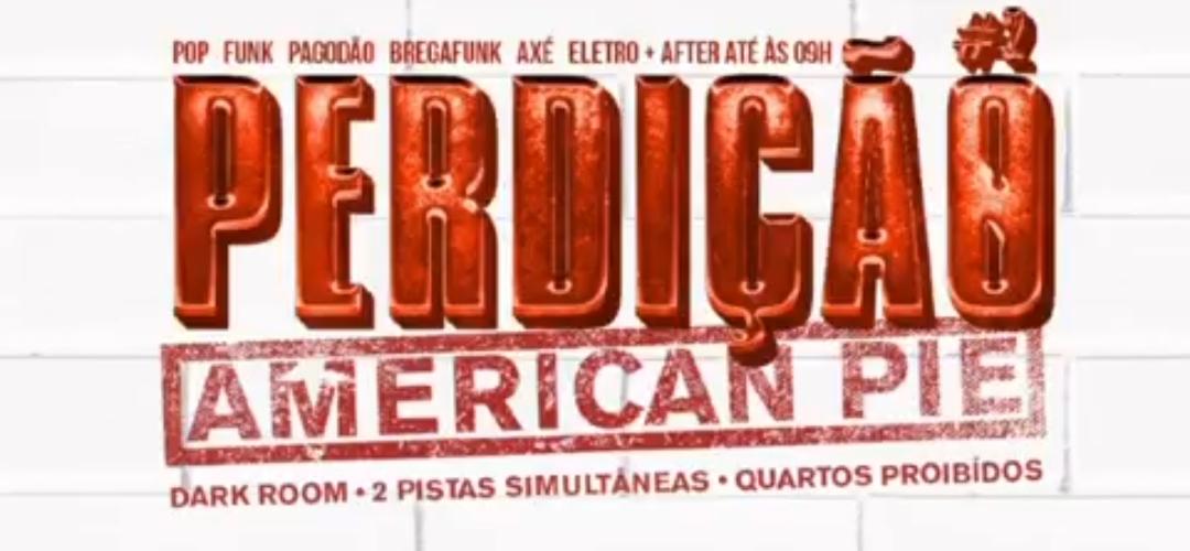 FERVINHO RV: PERDIÇÃO: American Pie - (6h de open bar)