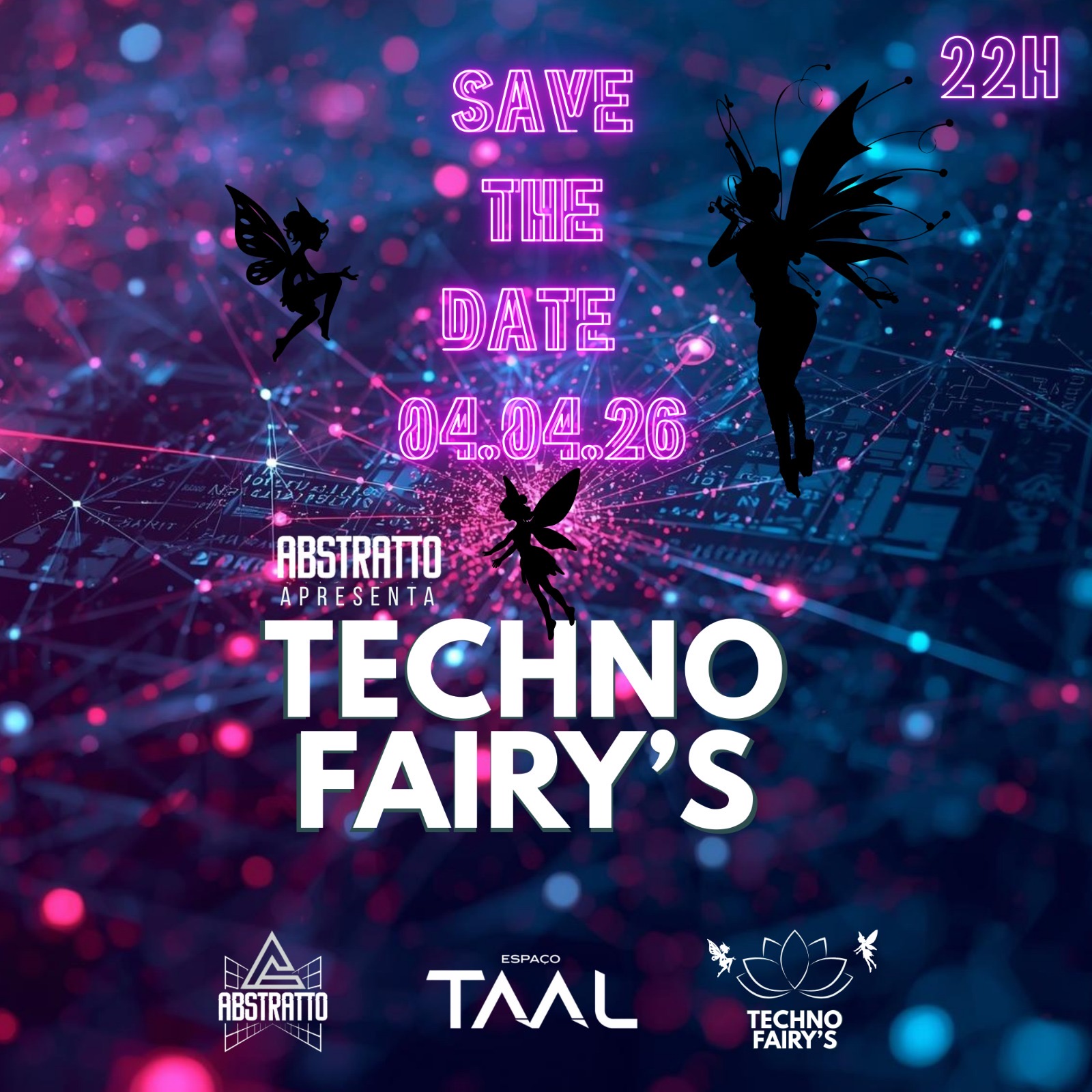 TECHNO FAIRYS • ESPAÇO TAAL