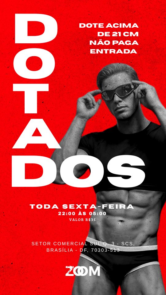ZOOM BAR BRASÍLIA: SEXTA DOS DOTADOS 