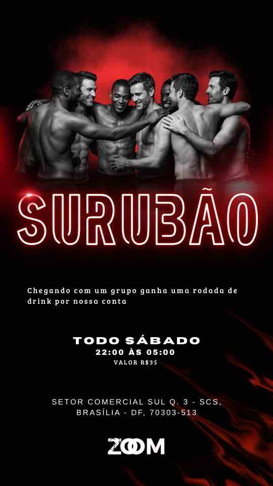 ZOOM BAR BRASÍLIA: SÁBADO DO SURUBÃO