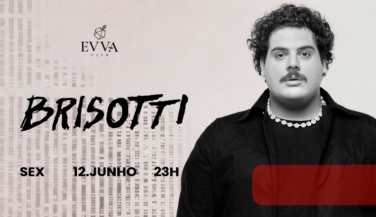 Evva Club: Convida Brisotti 
