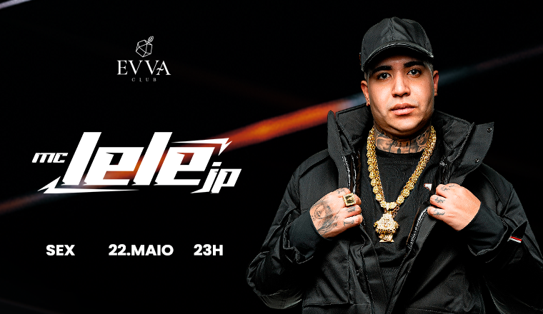 Evva Club: Convida Mc Lele Jp 