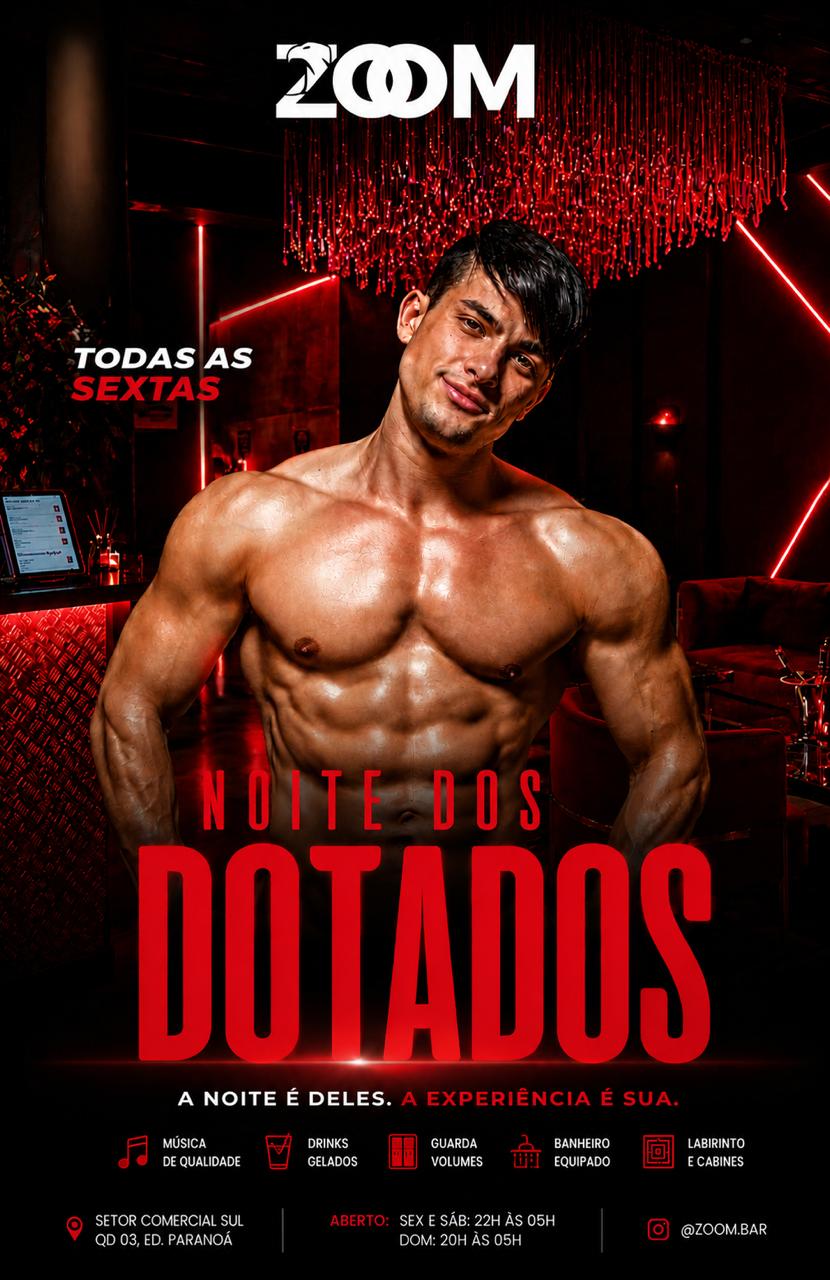 ZOOM BAR BRASÍLIA: SEXTA DOS DOTADOS