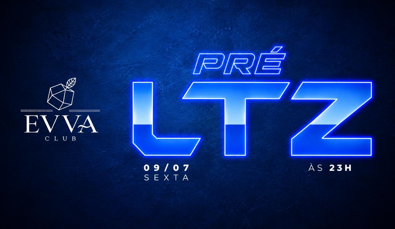Evva Club : Pré LTZ