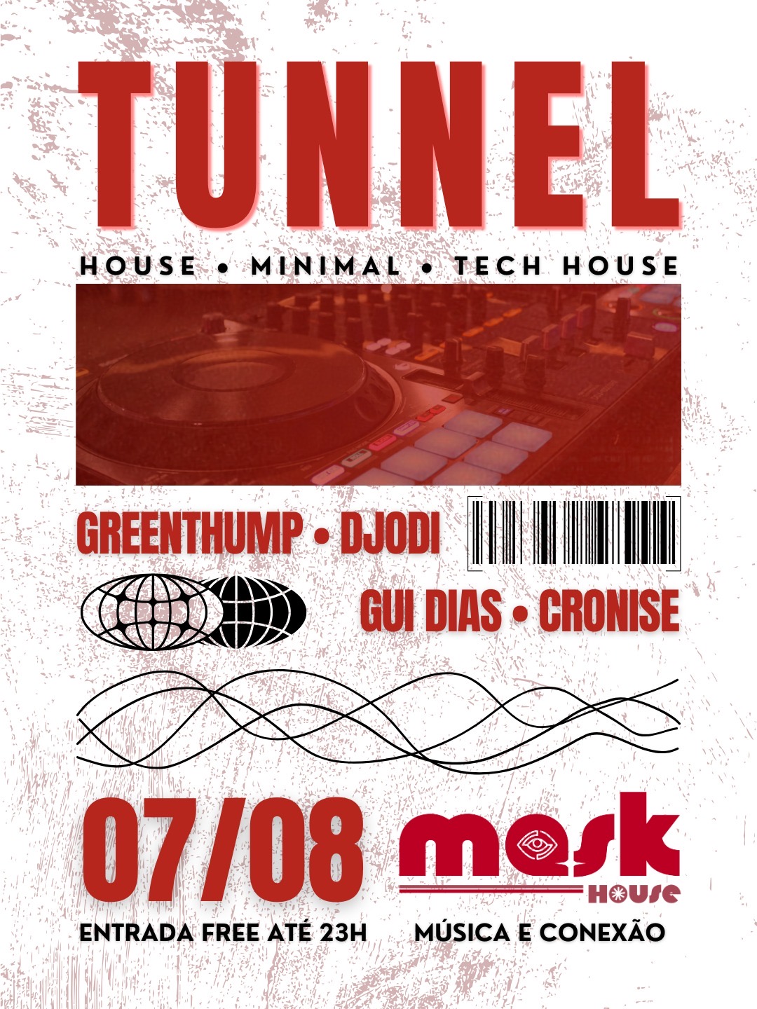 Mask House: TUNNEL - Música & Conexão 07/08 sexta feira 