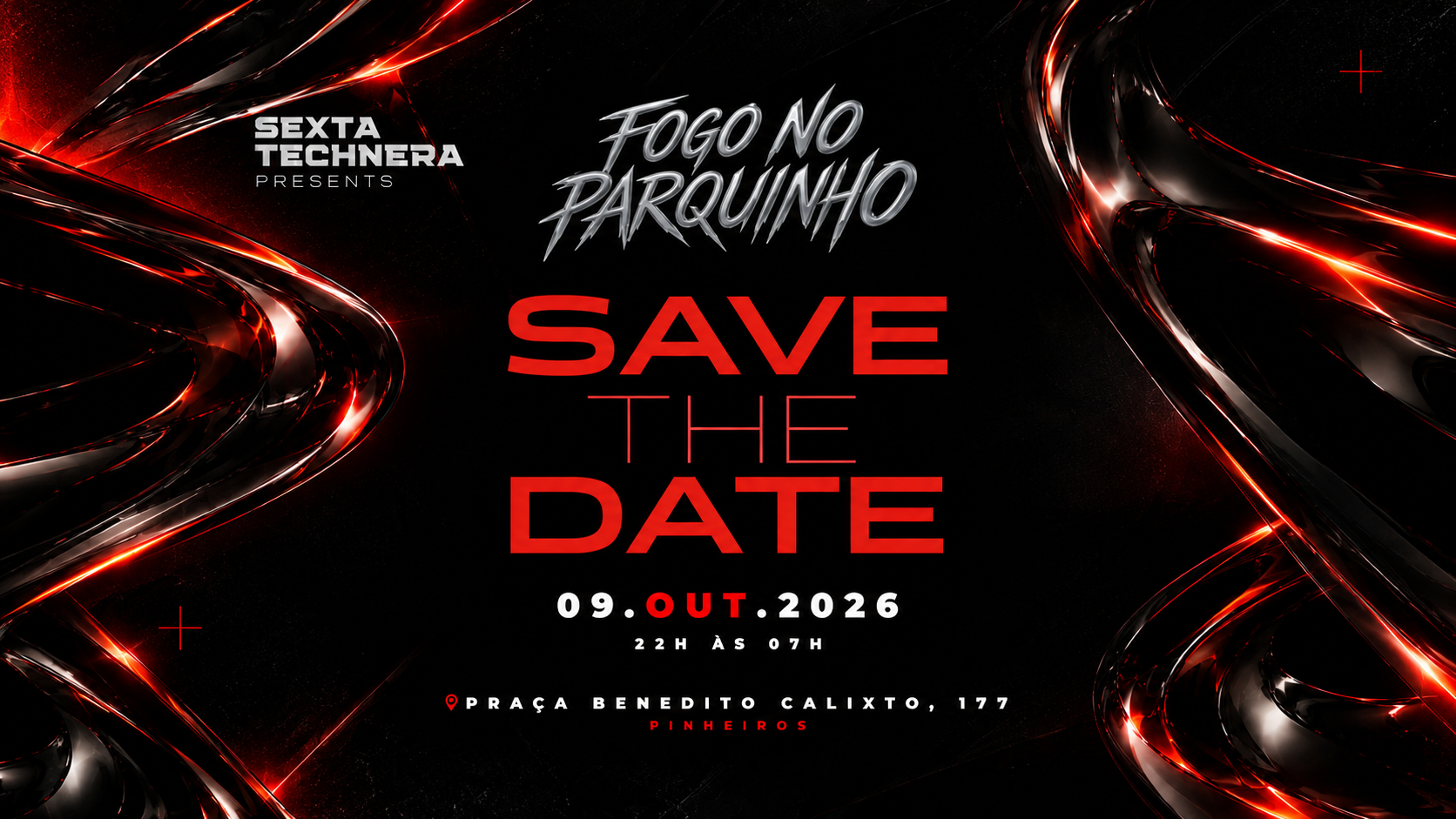 SEXTA TECHNERA PRESENTS FOGO NO PARQUINHO