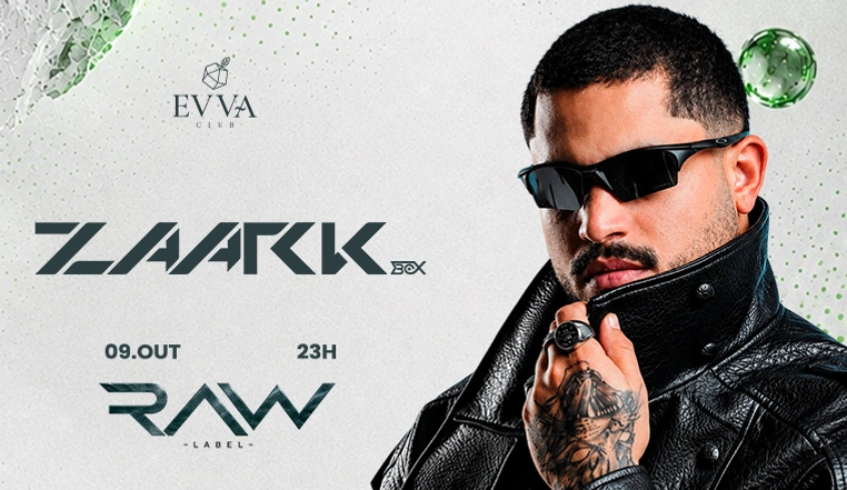 Evva Club: RAW LABEL - ZAARK