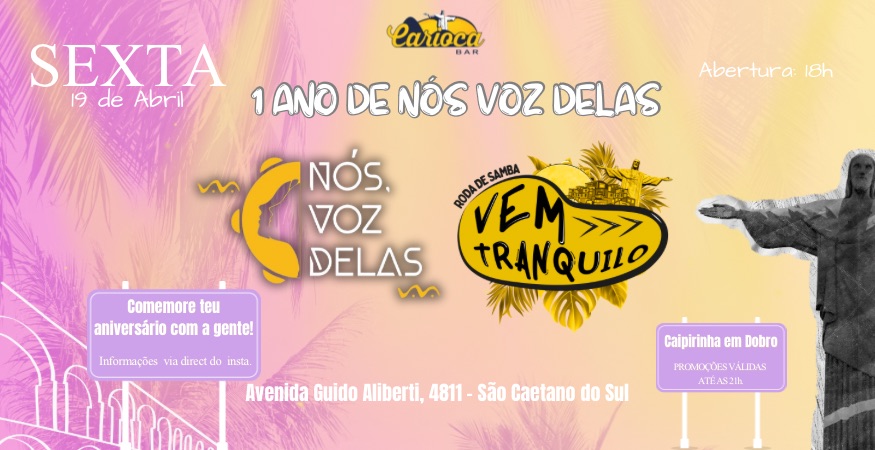 Carioca Bar: 19/04/2024 - Sexta | Nós, Voz Delas | Vem Tranquilo