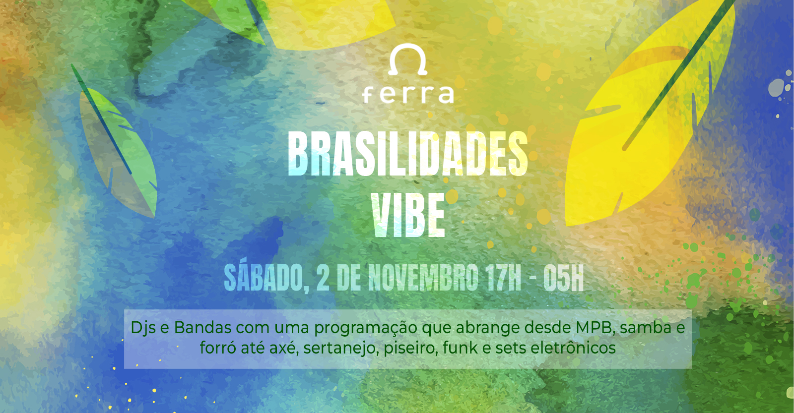 AXM EVENTOS: Eletrônico e Brasilidades | Ferra Jockey