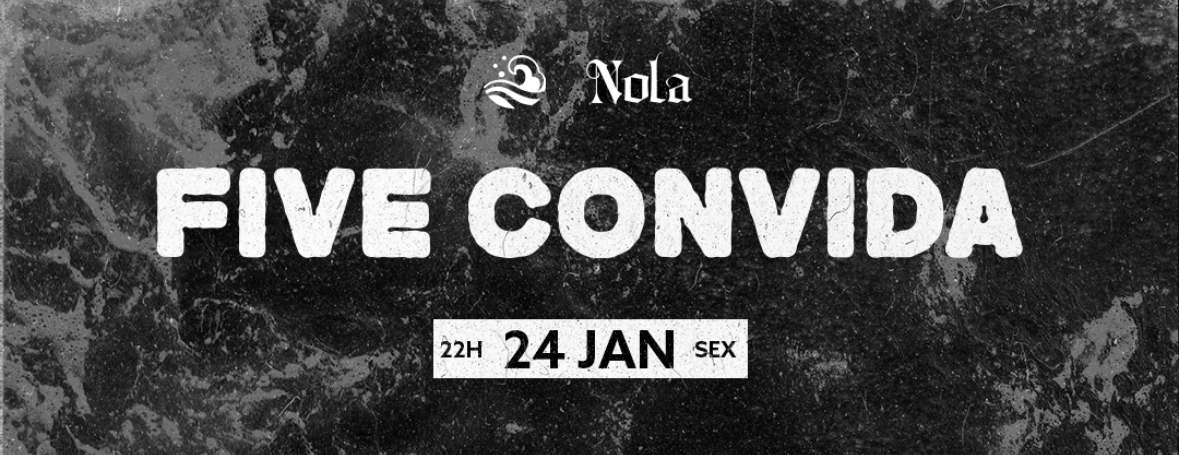 NOLA: Five convida: