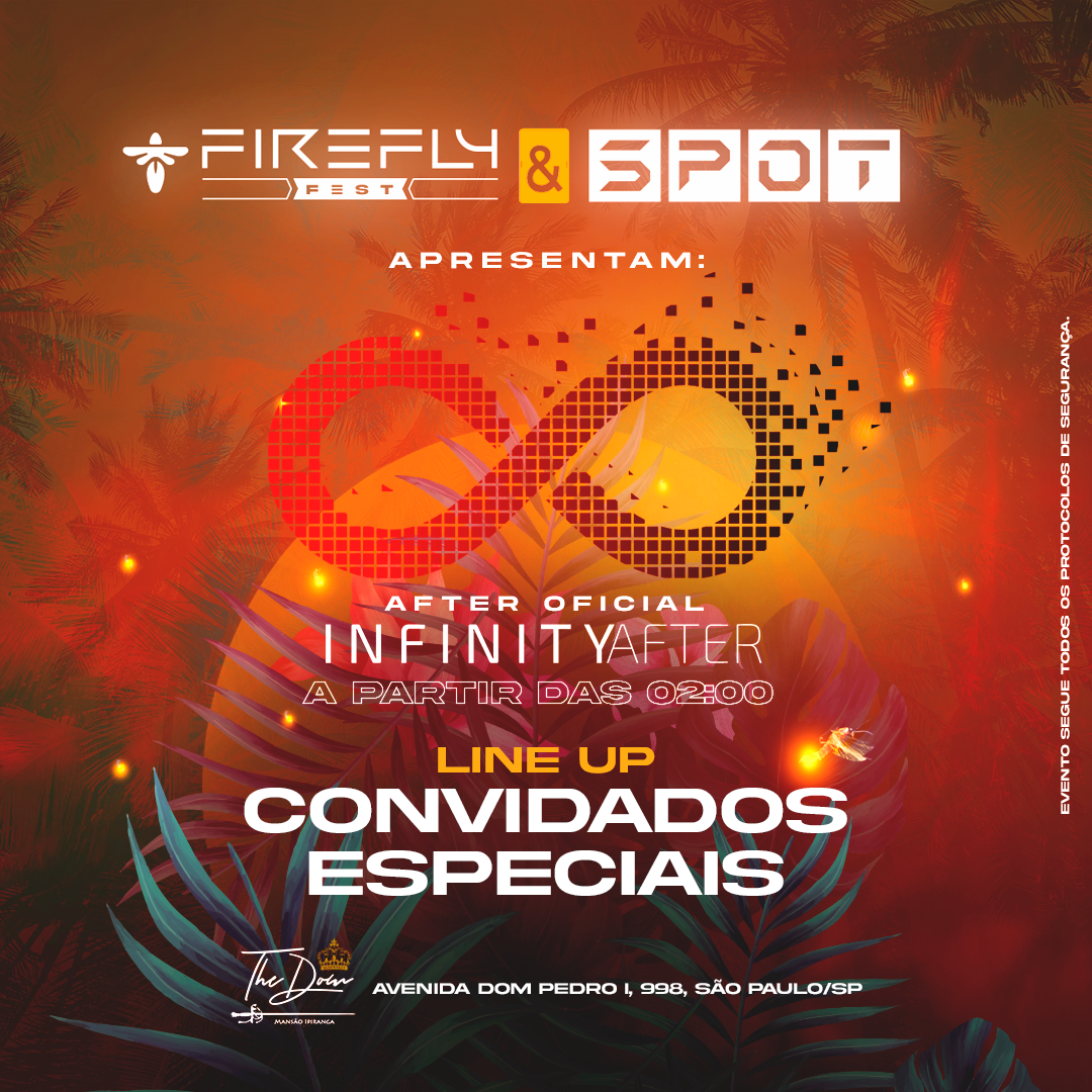FireFly & SPOT presents: INFINITY AFTER