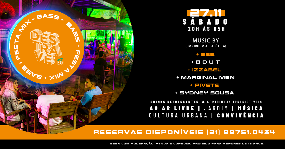 Destrave Arte Bar: Sábado, 27.11.21 :: BASS + Festa Mix