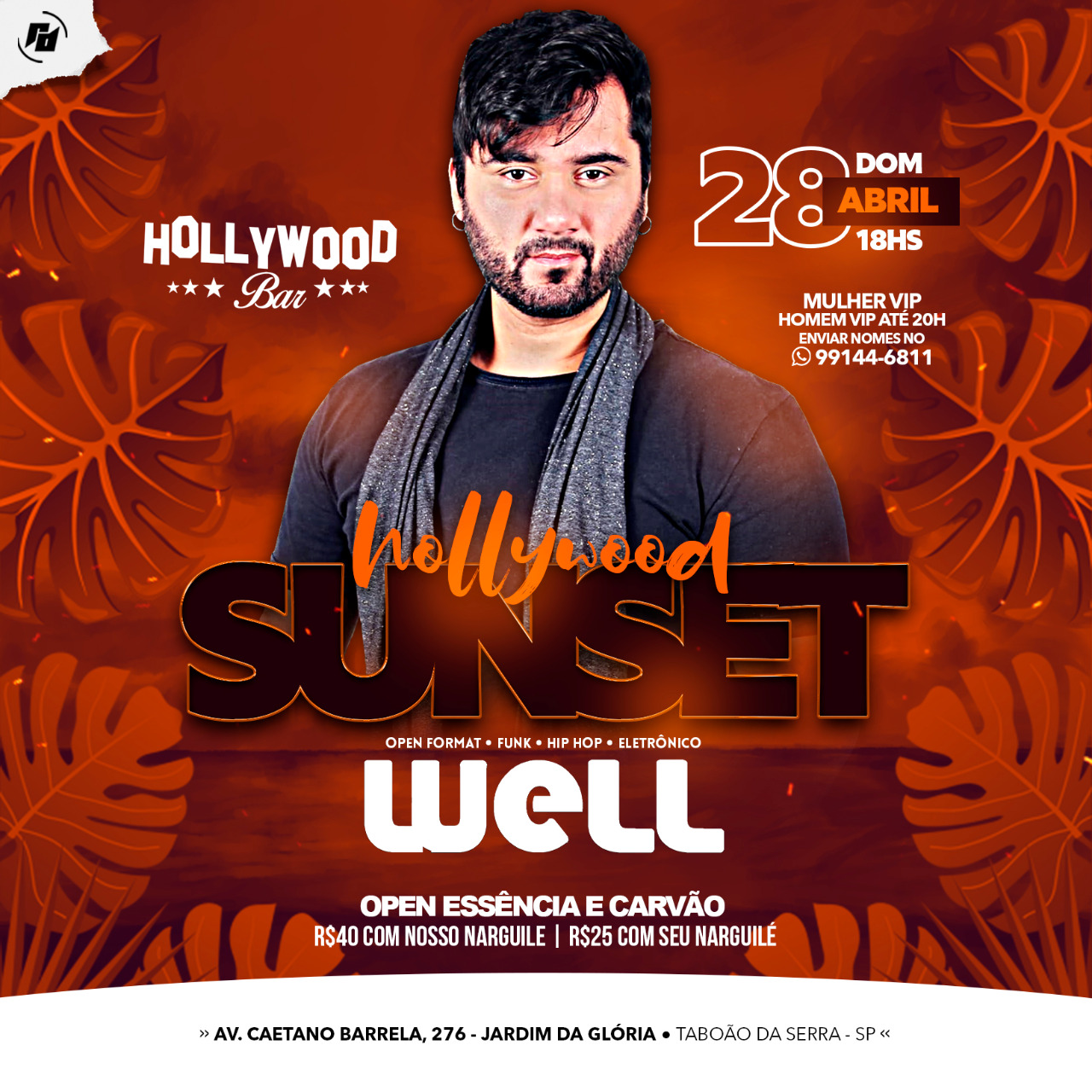 Hollywood Bar: Domingo 28/04 | Sunset - DJ WELL | Hollywood Bar