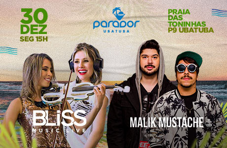 Parador Ubatuba - Pré Réveillon com Bliss Music Live e Malik Mustache