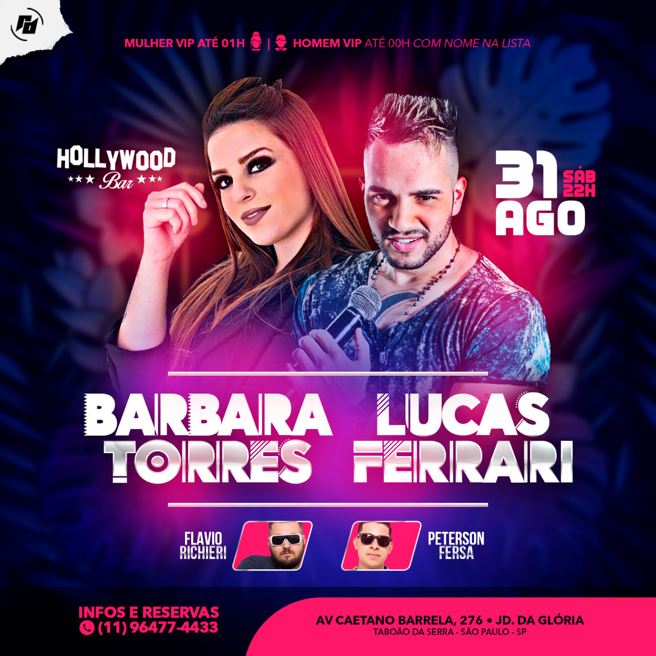 Hollywood Bar: Sábado 31/08 - Lucas Ferrari + Barbara Torres.