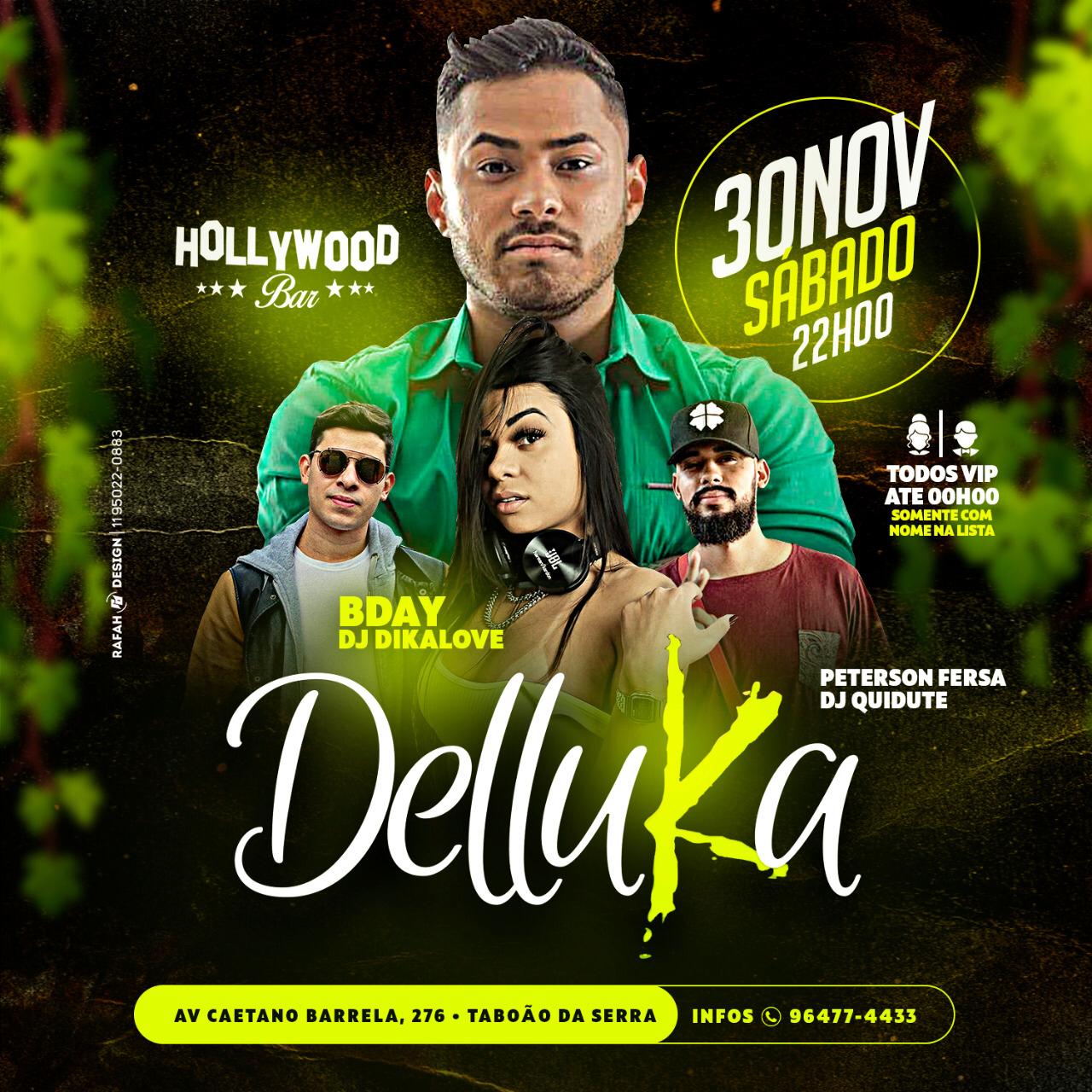 Hollywood Bar: B-day DikaLove c/ Dellluka - Sábado 30/11- 