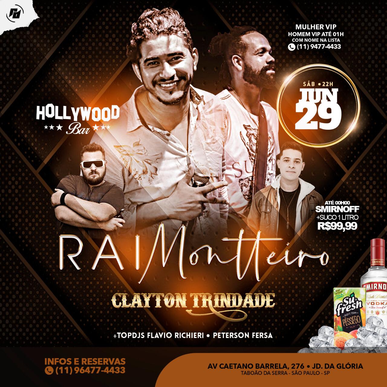 Hollywood Bar: Sábado 29/06 - Rai Montteiro e Clayton Trindade