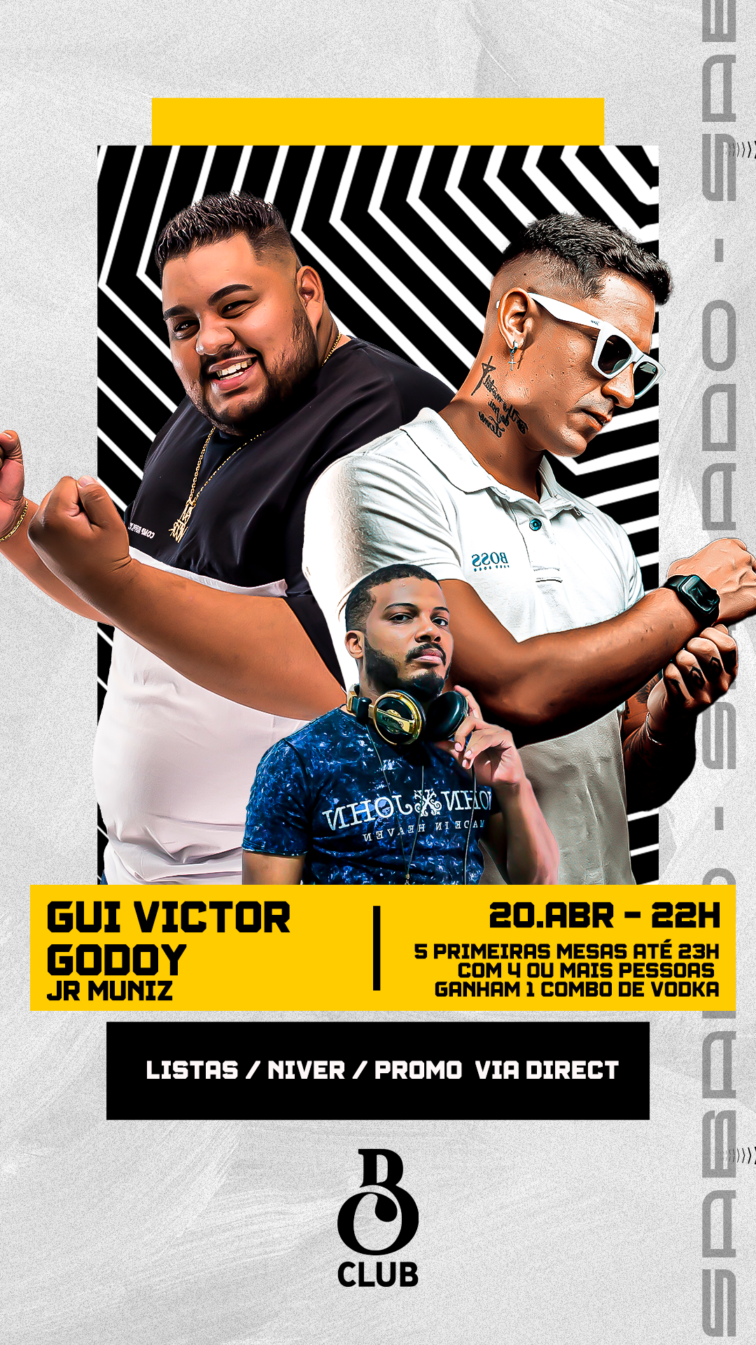 B CLUB: Sábado:  Gui Victor + Godoy + Junior Muniz