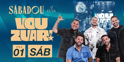 Evva Club: Sabadou Convida Vou Zuar