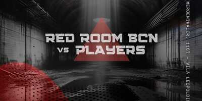 DAY OF TECHNO - PLAYERS VS RED ROOM BCN 