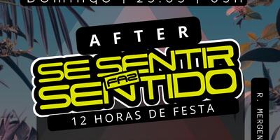 AFTER SE SENTIR FAZ SENTIDO 12 HORAS 